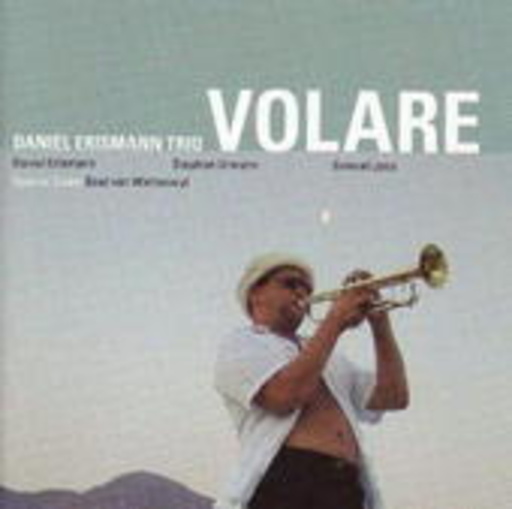 Daniel Erismann Trio – Volare