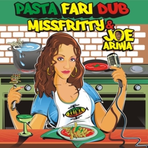 Miss Fritty & Joe Ariwa – Pastafari Dub