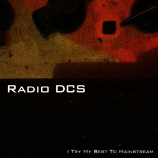 Radio DCS – I Try My Best To Mainstream