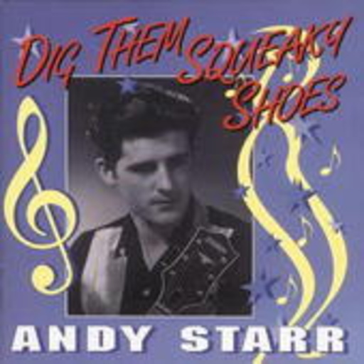 Andy Starr – Dig Them Squeaky Shoes