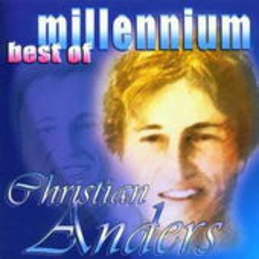 Christian Anders – Best Of Millennium