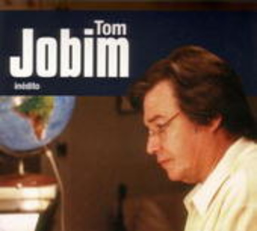 Tom Jobim – Inédito