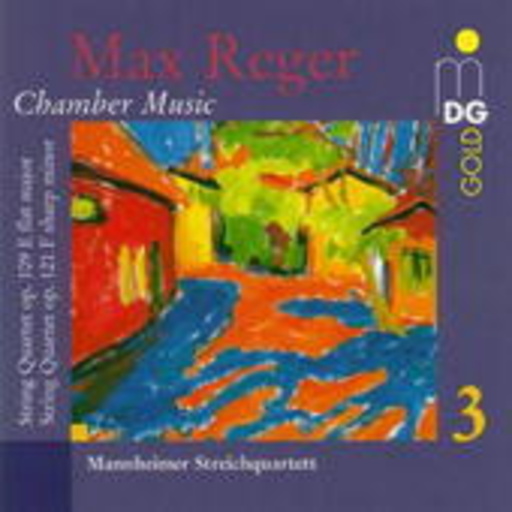 Mannheimer Streichquartett – Kammermusik Vol. 3/Streichquartett op. 109/op. 121