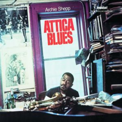 Archie Shepp – Attica Blues (LPR-Series/96 kHz/24-bit Digital Remastering)