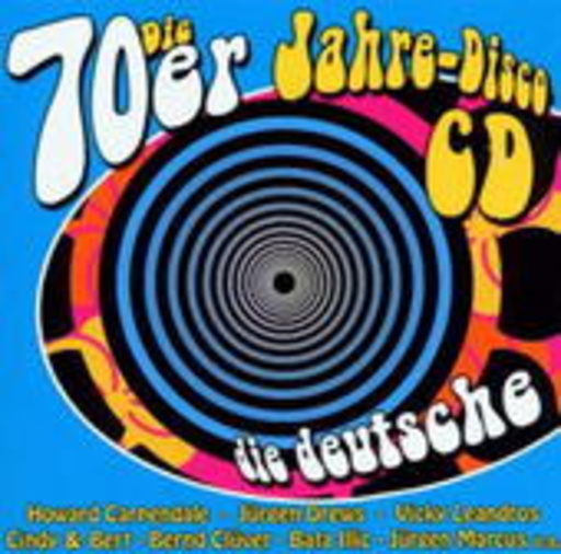Diverse – Die 70er Jahre-Disco-CD - Die Deutsche