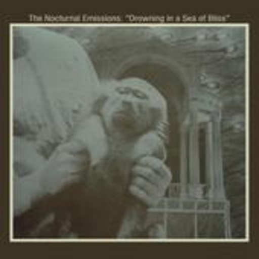Nocturnal Emissions – Drowning In A Sea Of Bliss