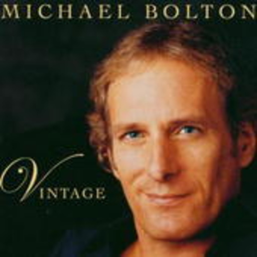 Michael Bolton – Vintage
