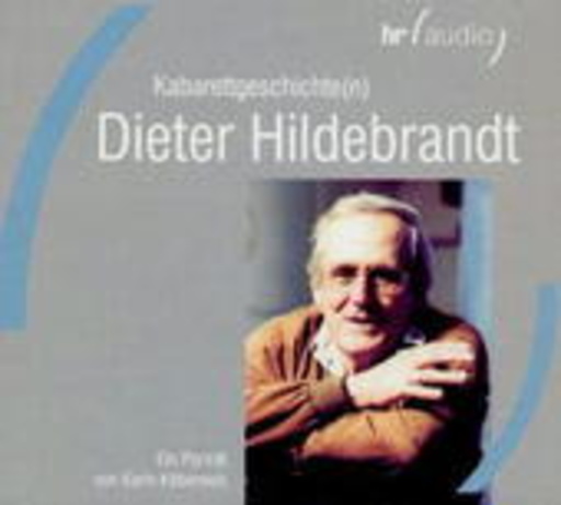 Diverse – Kabarettgeschichte(n) - Dieter Hildebrandt