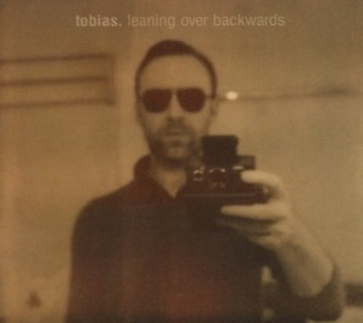 Tobias. – Leaning Over Backwards