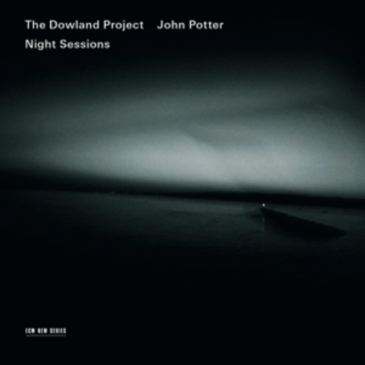 The Dowland Project – Night Sessions