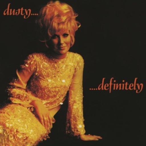 Dusty Springfield – Dusty ... Definitely