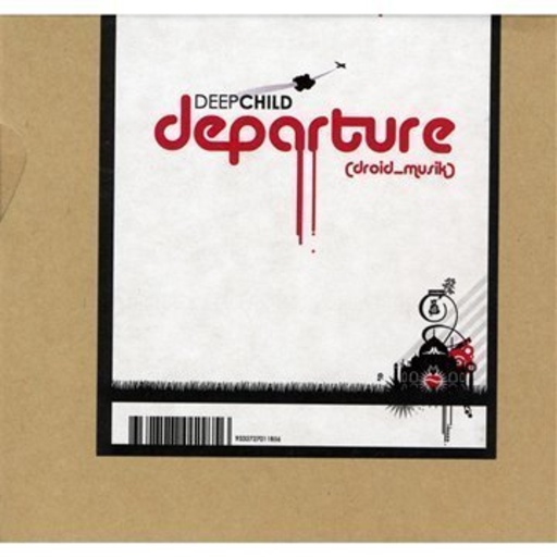 Deepchild – Departure/Droid Musik