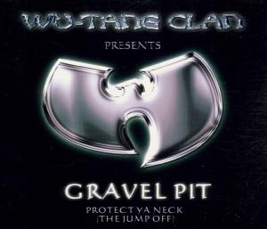 Wu-Tang Clan – Gravel Pit
