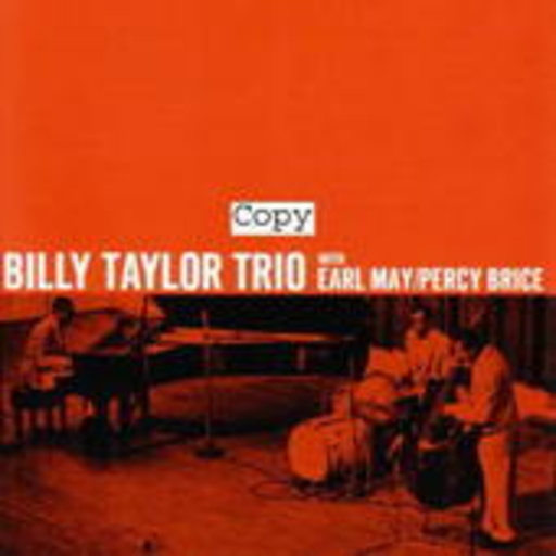 Billy Taylor Trio – With Earl May & Percy Brice