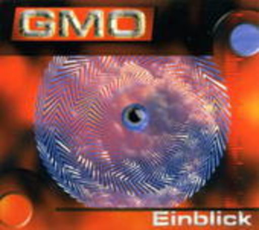 GMO – Einblick (Digipak)