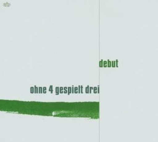 Ohne 4 Gespielt Drei – Debut