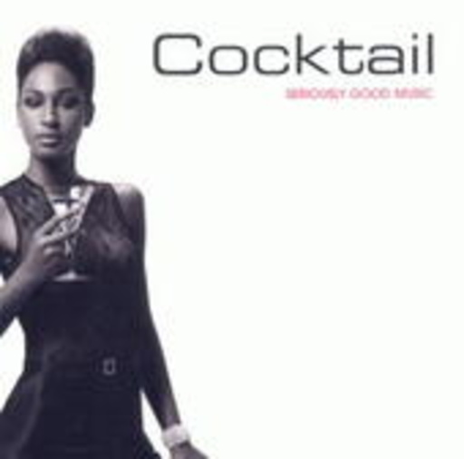 Diverse – Seriously Good Music: Cocktail
