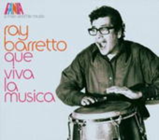 Ray Barretto – Que Viva La Musica