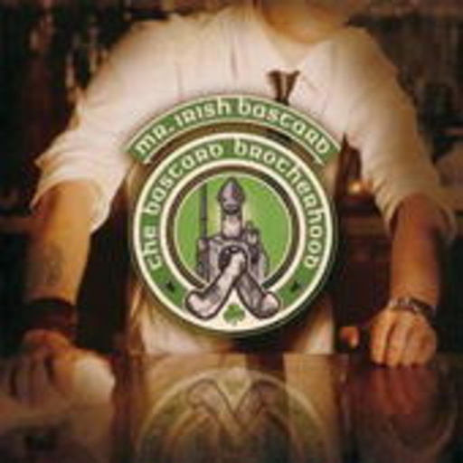 Mr. Irish Bastard – The Bastard Brotherhood
