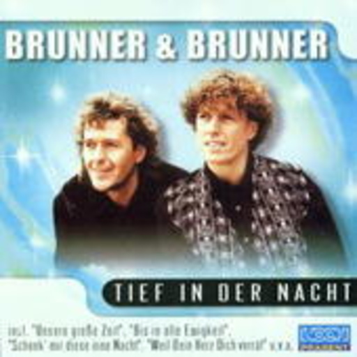 Brunner & Brunner – Tief in der Nacht
