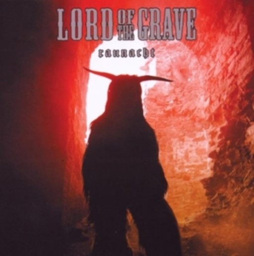 Lord Of The Grave – Raunacht