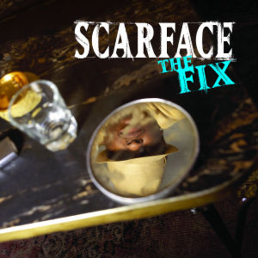 Scarface – The Fix