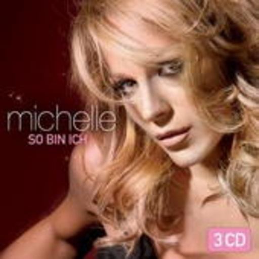 Michelle – So bin ich