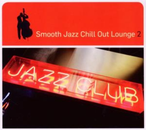 Smooth Jazz Chill Out Lounge 2