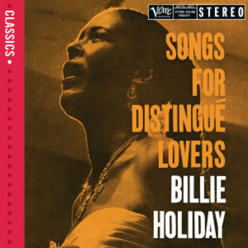 Billie Holiday – Songs For Disingue Lovers (Classics)