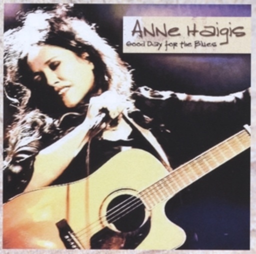 Anne Haigis – Good Day For The Blues