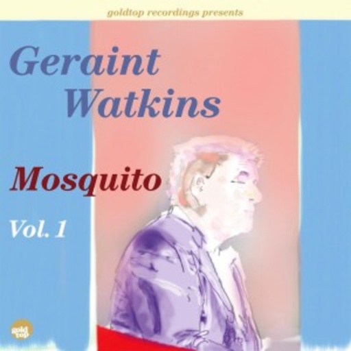 Geraint Watkins – Mosquito Vol. 1
