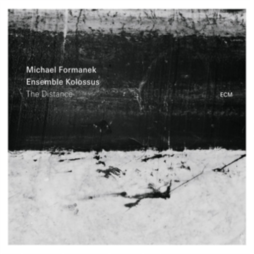 Michael Formanek/Ensemble Kolossus – The Distance