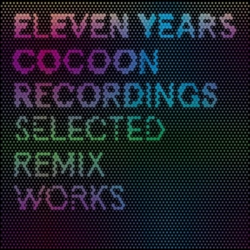 Diverse – Eleven Years Cocoon Recordings - Selected Remix Works