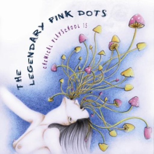 Legendary Pink Dots – Chemical Playschool 15