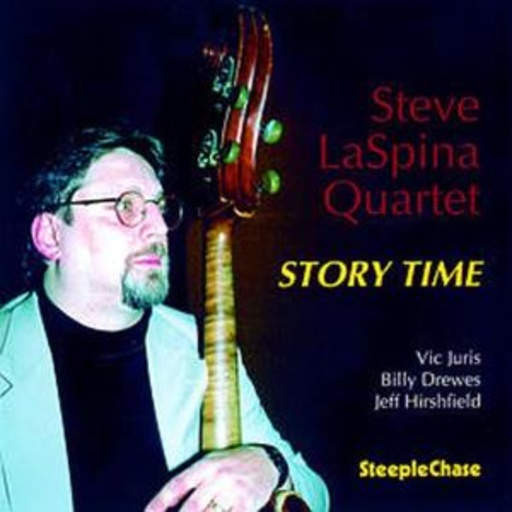 Steve LaSpina Quintet – Story Time