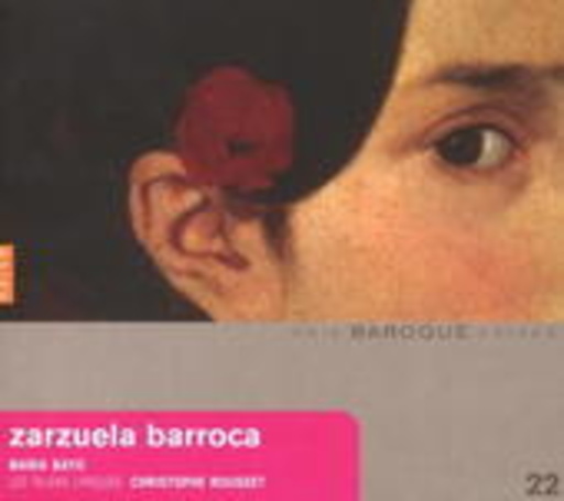 Maria Bayo/Les Talens Lyriques/Christophe Rousset – Zarzuela Barroca (Voix Baroque Voices)