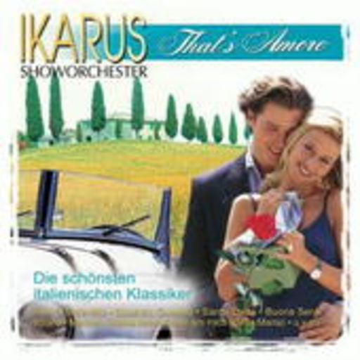 Ikarus Showorchester – That's Amore