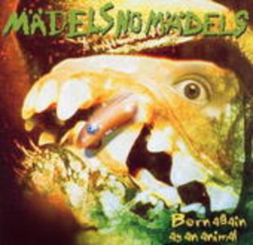 Mädels No Mädels – Born Again As Animal