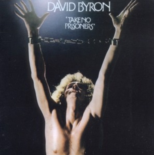 David Byron – Take No Prisoners