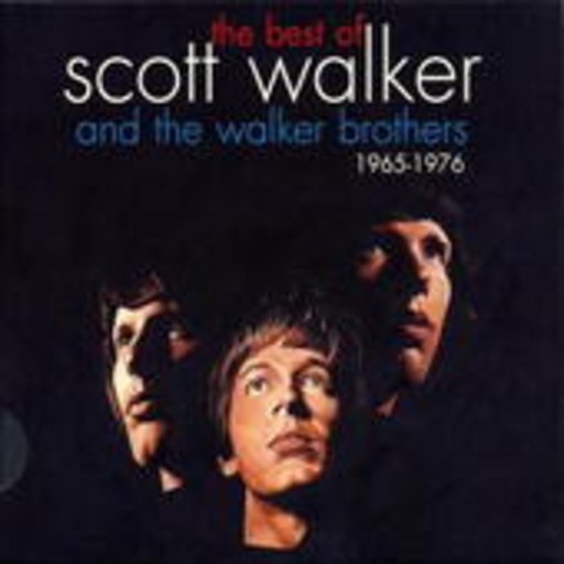 Scott Walker And Walker Brothers – No Regrets: The Best Of 1965-76