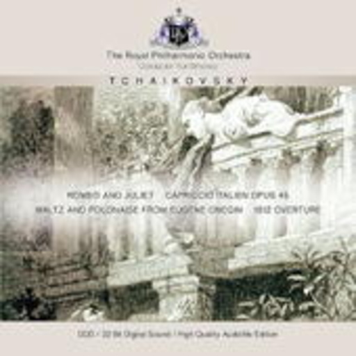The Royal Philharmonic Orchestra/Yuri Simonov – Romeo & Juliet/Capriccio Italien (High Quality Audiofile Edition)