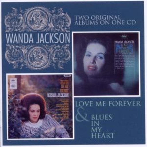 Wanda Jackson – Love Me Forever/Blues In My Heart