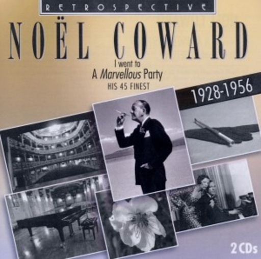 Noel Coward – I Went To A Marvellous Party