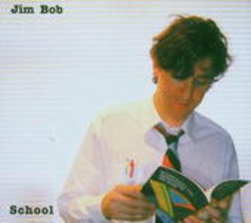 Jim Bob – School