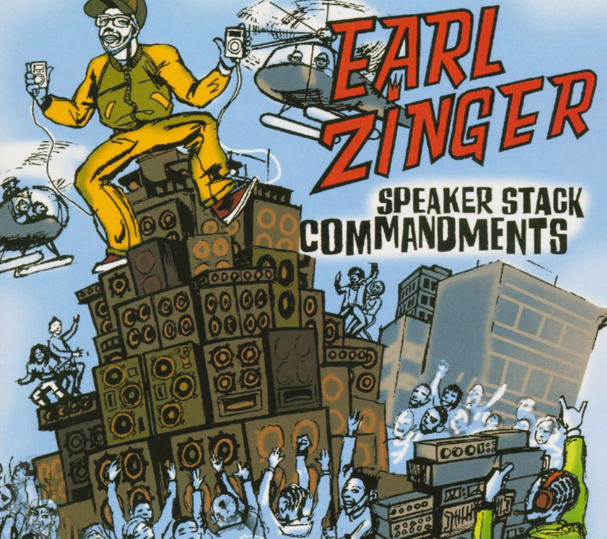 Earl Zinger – Speaker Stack Commandments
