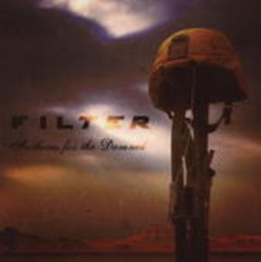 Filter – Anthems For The Damned