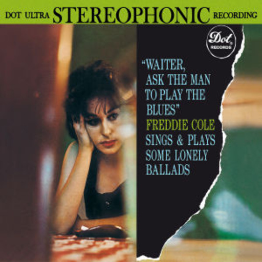 Freddie Cole – Waiter, Ask The Man To Play The Blues (LPR)