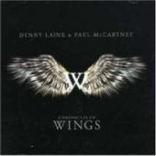 Denny Laine & Paul McCartney – Chronicles Of Wings