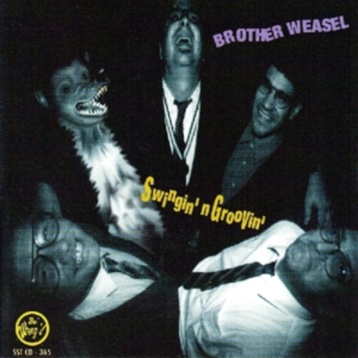 Brother Weasel – Swingin' And Groovin'