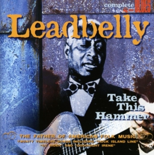 Take This Hammer – The Father Of American Folk Music
